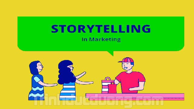 Storytelling marketing là gì