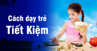 Cách dạy trẻ tiết kiệm