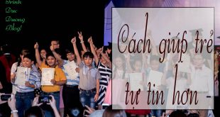 Cách giúp trẻ tự tin hơn