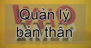 Kỹ năng tự quản lý bản thân
